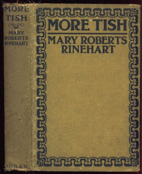 More Tish by Mary Roberts Rinehart 1921 1st Ed Scarce No Dust Jacket